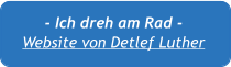 - Ich dreh am Rad - Website von Detlef Luther